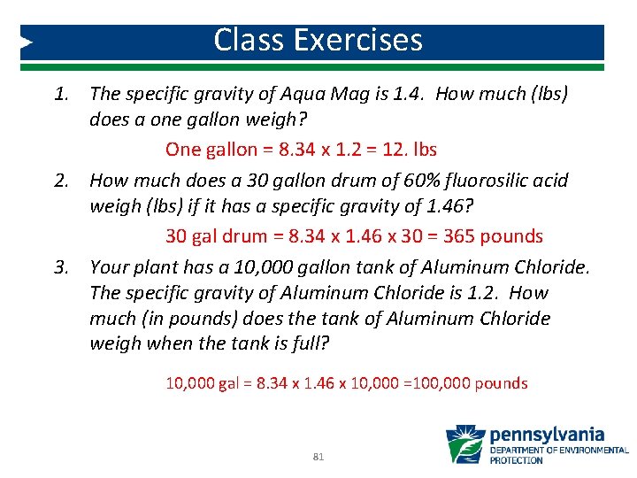 Class Exercises 1. The specific gravity of Aqua Mag is 1. 4. How much