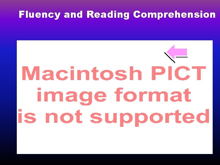 Fluency and Reading Comprehension 