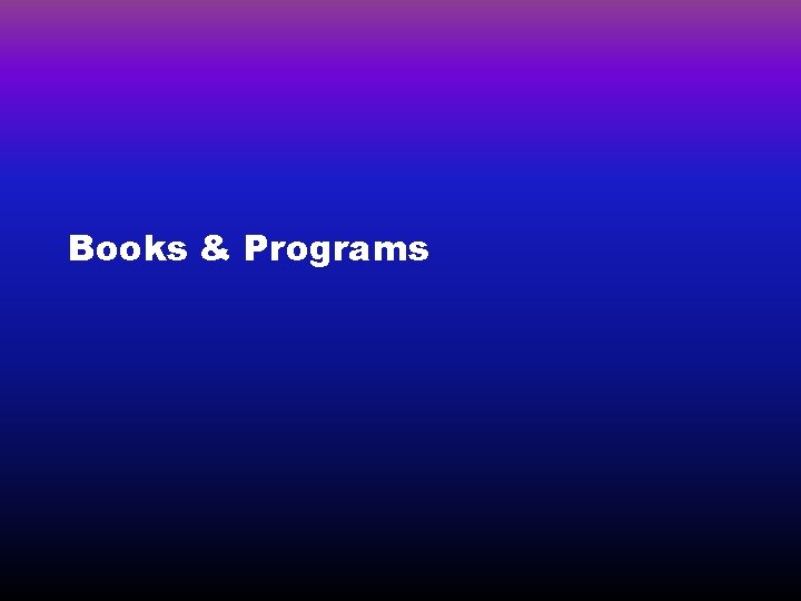 Books & Programs 