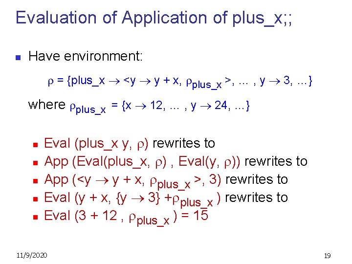 Evaluation of Application of plus_x; ; n Have environment: = {plus_x <y y +