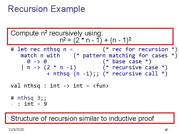 Recursion Example Compute n 2 recursively using: n 2 = (2 * n -