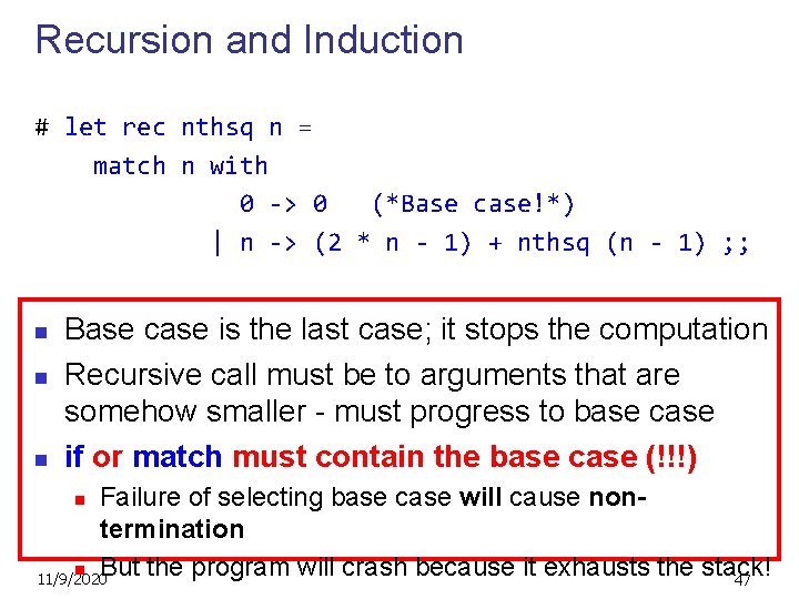 Recursion and Induction # let rec nthsq n = match n with 0 ->
