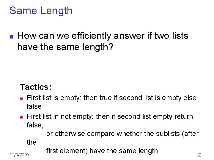 Same Length n How can we efficiently answer if two lists have the same