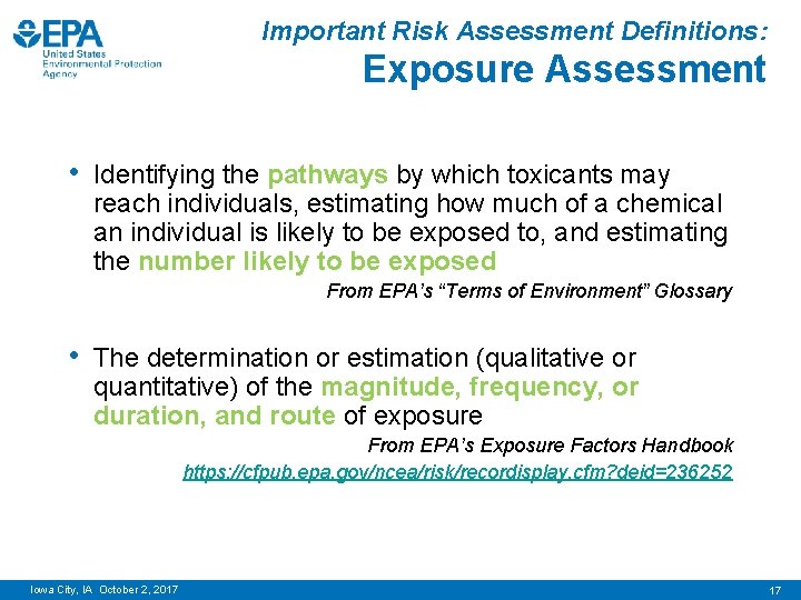 Important Risk Assessment Definitions: Exposure Assessment • Identifying the pathways by which toxicants may