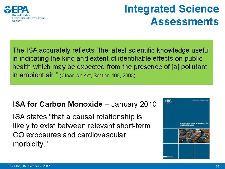 Integrated Science Assessments The ISA accurately reflects “the latest scientific knowledge useful in indicating