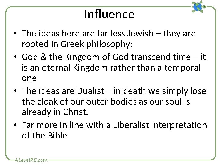 Influence • The ideas here are far less Jewish – they are rooted in Influence • The ideas here are far less Jewish – they are rooted in
