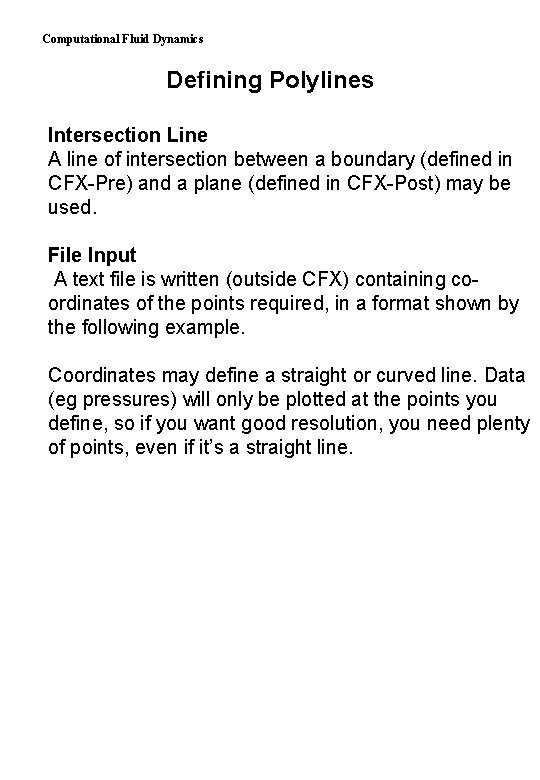 Computational Fluid Dynamics Defining Polylines Intersection Line A line of intersection between a boundary