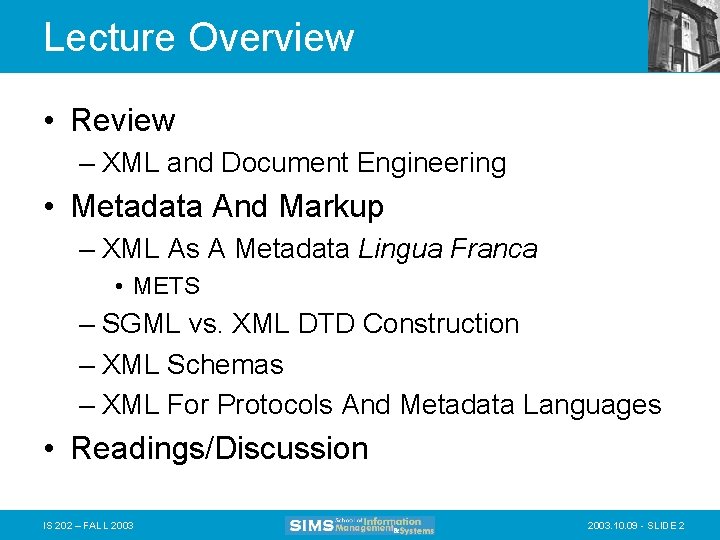 Lecture Overview • Review – XML and Document Engineering • Metadata And Markup –