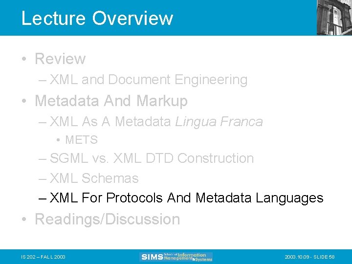 Lecture Overview • Review – XML and Document Engineering • Metadata And Markup –