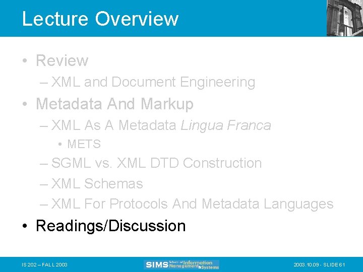 Lecture Overview • Review – XML and Document Engineering • Metadata And Markup –