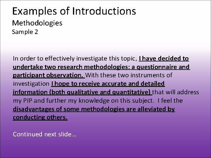 Examples of Introductions Methodologies Sample 2 In order to effectively investigate this topic, I