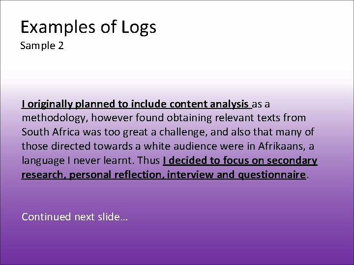 Examples of Logs Sample 2 I originally planned to include content analysis as a