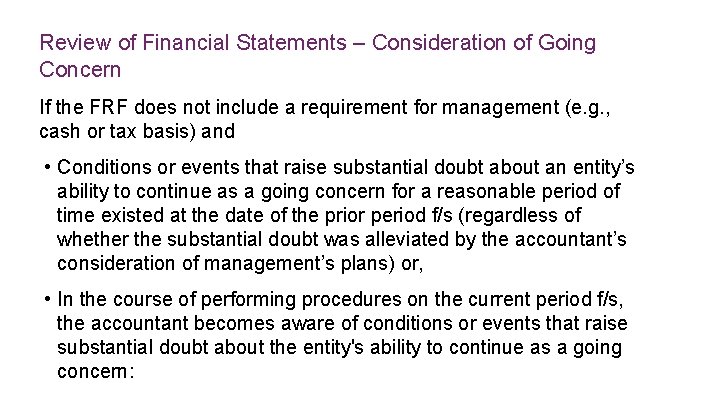 Review of Financial Statements – Consideration of Going Concern If the FRF does not