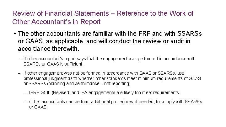 Review of Financial Statements – Reference to the Work of Other Accountant’s in Report