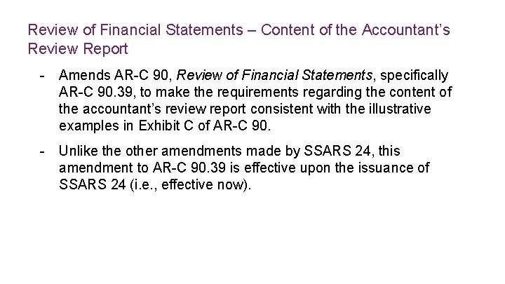 Review of Financial Statements – Content of the Accountant’s Review Report - Amends AR-C