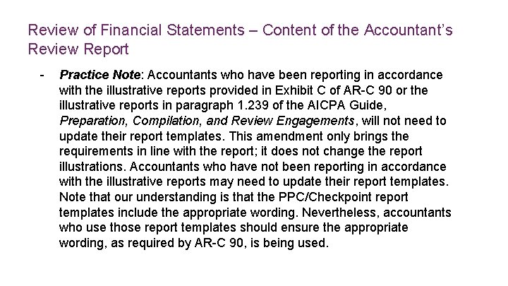 Review of Financial Statements – Content of the Accountant’s Review Report - Practice Note: