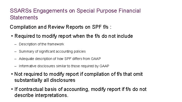 SSARSs Engagements on Special Purpose Financial Statements Compilation and Review Reports on SPF f/s