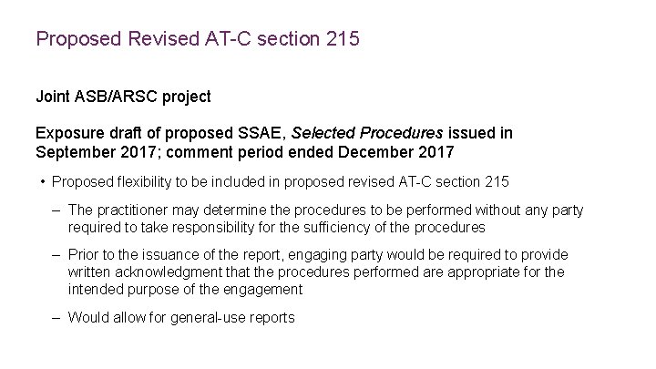 Proposed Revised AT-C section 215 Joint ASB/ARSC project Exposure draft of proposed SSAE, Selected