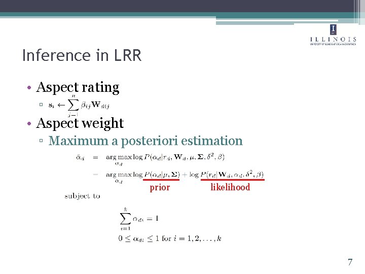 Inference in LRR • Aspect rating ▫ • Aspect weight ▫ Maximum a posteriori Inference in LRR • Aspect rating ▫ • Aspect weight ▫ Maximum a posteriori