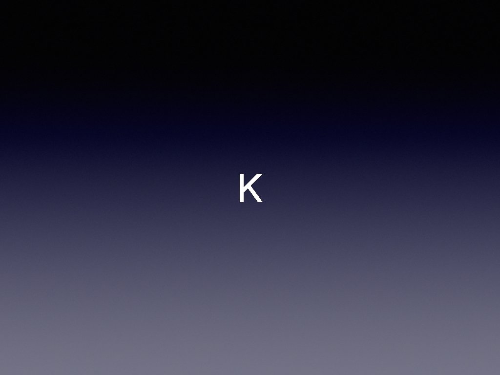 K 