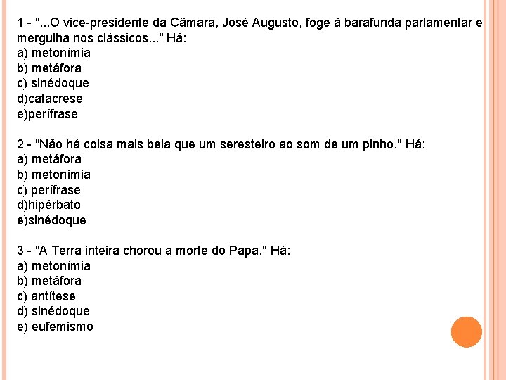 1 - ". . . O vice-presidente da Câmara, José Augusto, foge à barafunda