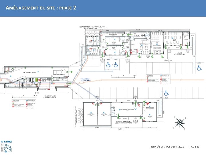AMÉNAGEMENT DU SITE : PHASE 2 Journée des présidents 2018 | PAGE 23 