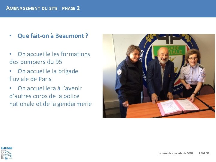 AMÉNAGEMENT DU SITE : PHASE 2 • Que fait-on à Beaumont ? • On