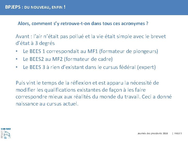 BPJEPS : DU NOUVEAU, ENFIN ! Alors, comment s’y retrouve-t-on dans tous ces acronymes