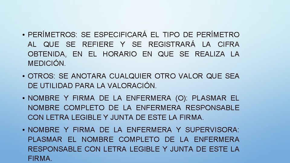  • PERÍMETROS: SE ESPECIFICARÁ EL TIPO DE PERÍMETRO AL QUE SE REFIERE Y