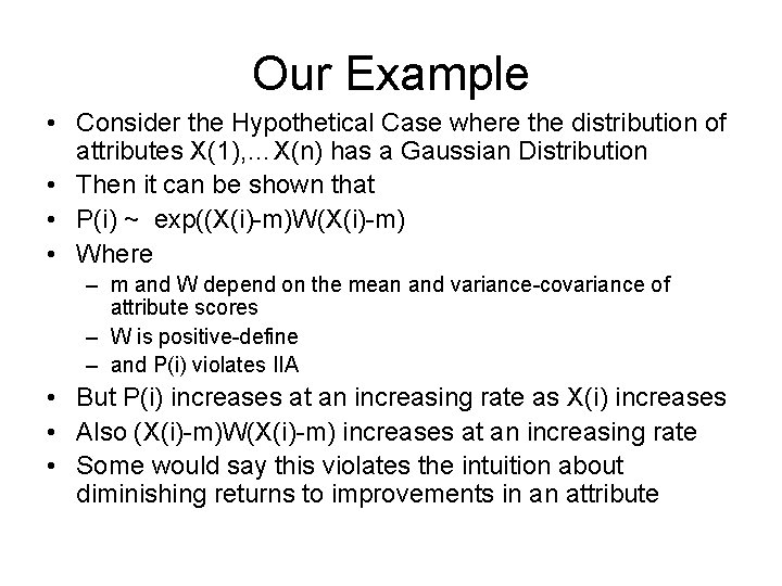 Our Example • Consider the Hypothetical Case where the distribution of attributes X(1), …X(n)