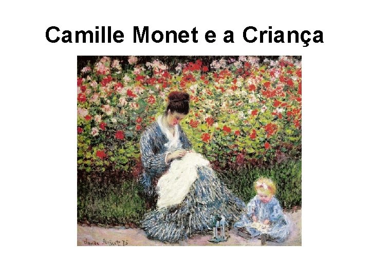 Camille Monet e a Criança 