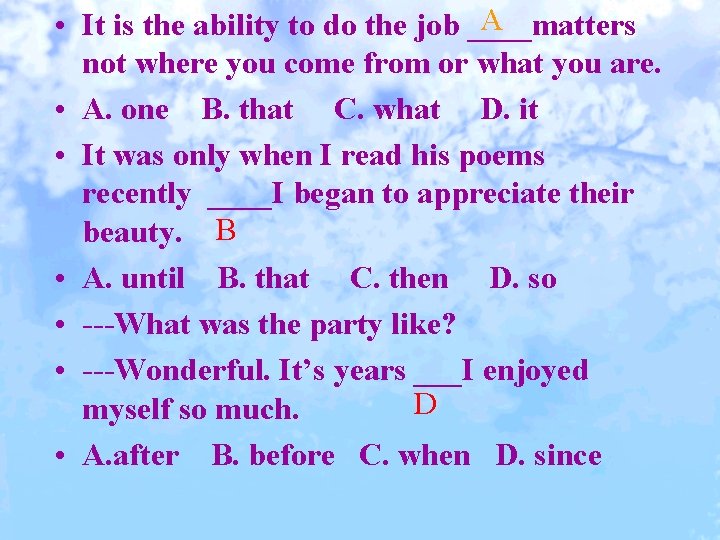 A • It is the ability to do the job ____matters not where you