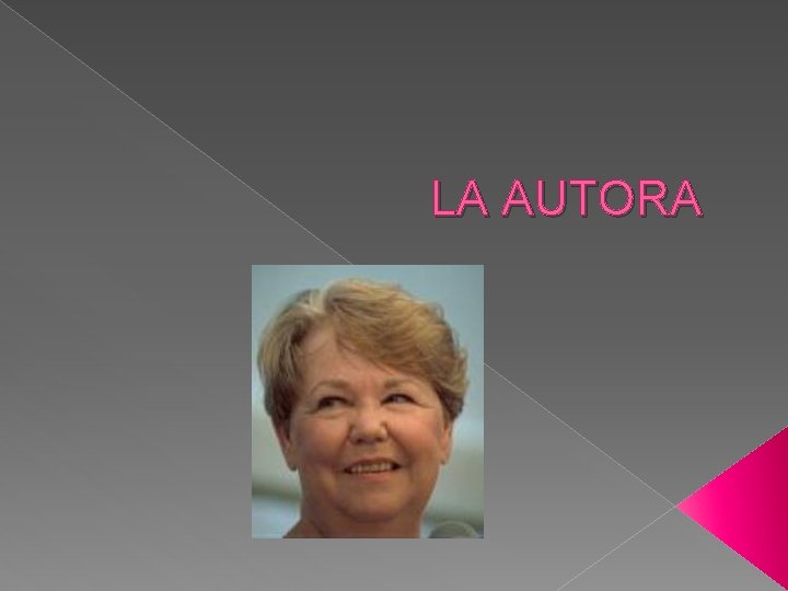 LA AUTORA 