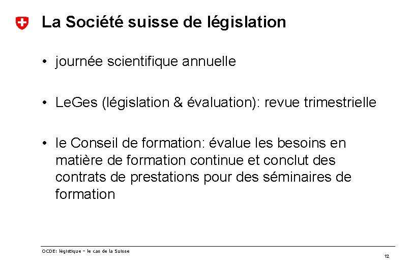 La Société suisse de législation • journée scientifique annuelle • Le. Ges (législation &