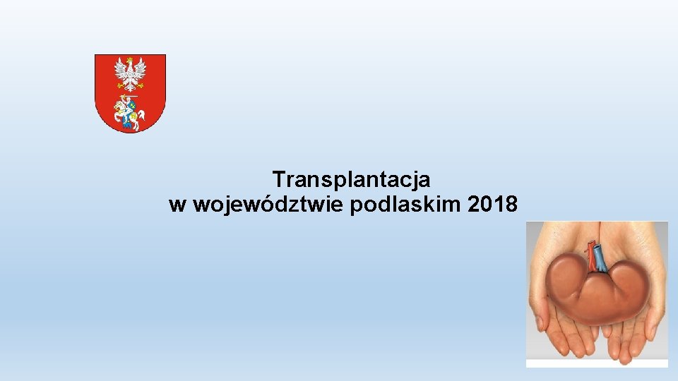 Transplantacja w województwie podlaskim 2018 
