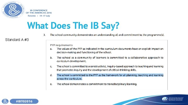 What Does The IB Say? Standard A #3 