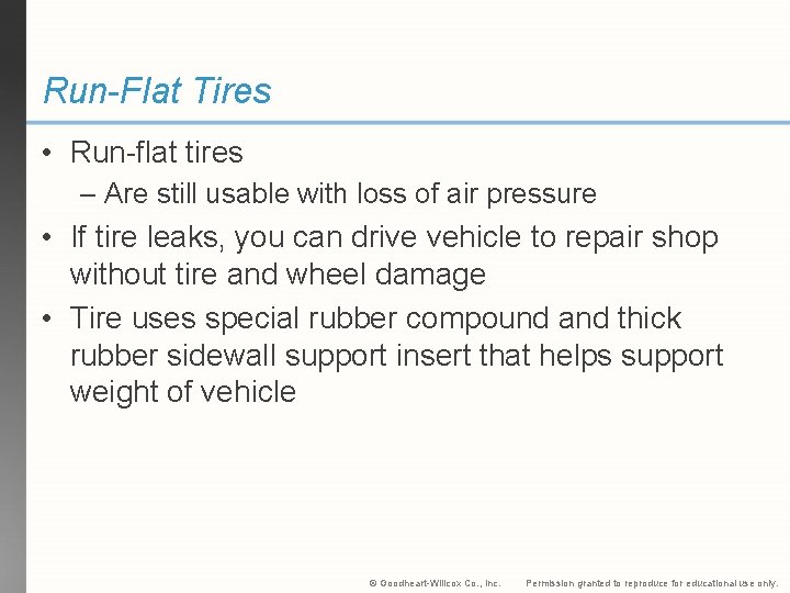 Run-Flat Tires • Run-flat tires – Are still usable with loss of air pressure