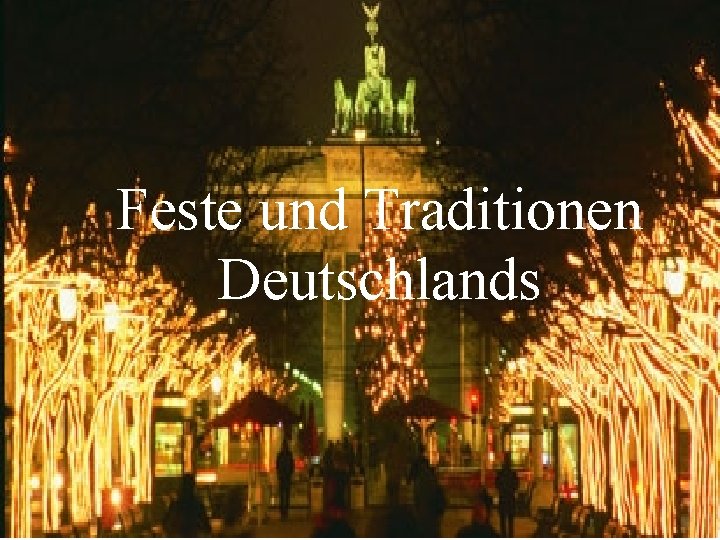 Feste und Traditionen Deutschlands 
