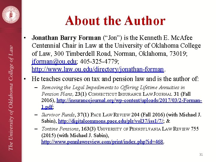 About the Author • Jonathan Barry Forman (“Jon”) is the Kenneth E. Mc. Afee