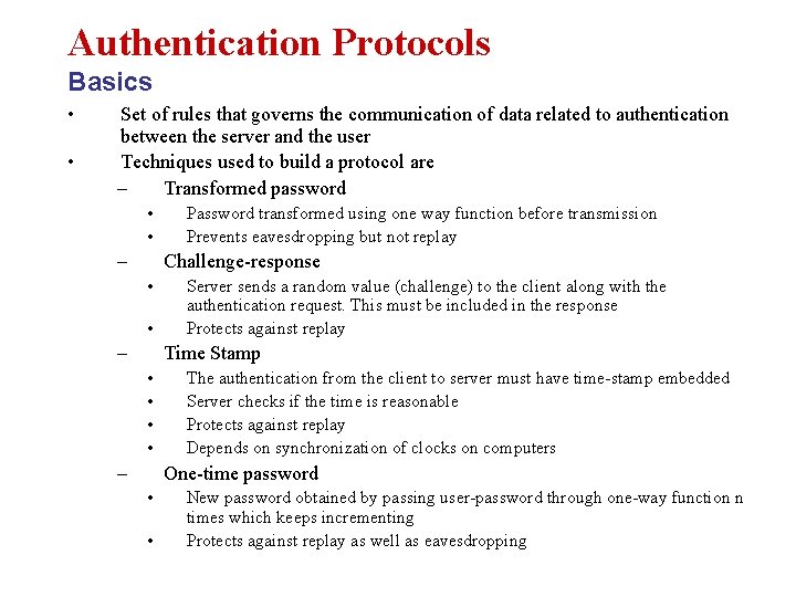 Authentication Protocols Basics • • Set of rules that governs the communication of data Authentication Protocols Basics • • Set of rules that governs the communication of data