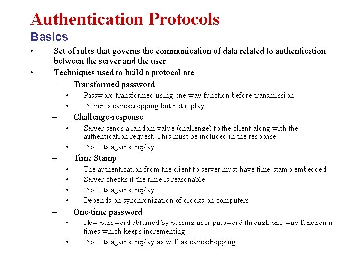 Authentication Protocols Basics • • Set of rules that governs the communication of data