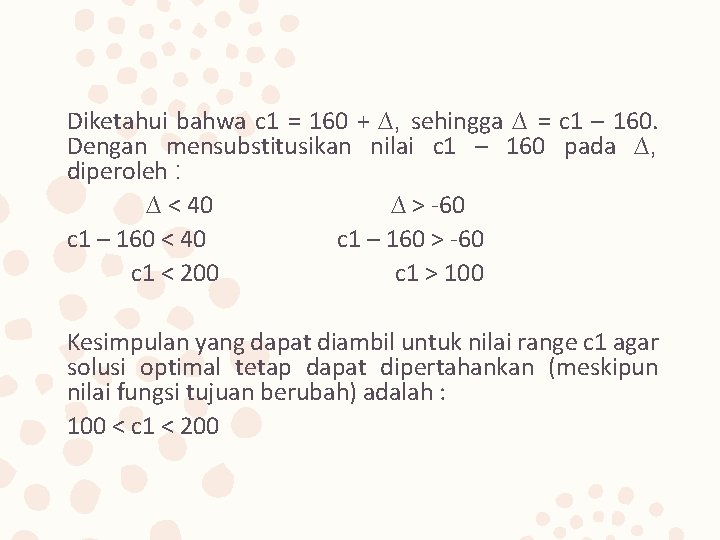 Diketahui bahwa c 1 = 160 + ∆, sehingga ∆ = c 1 –