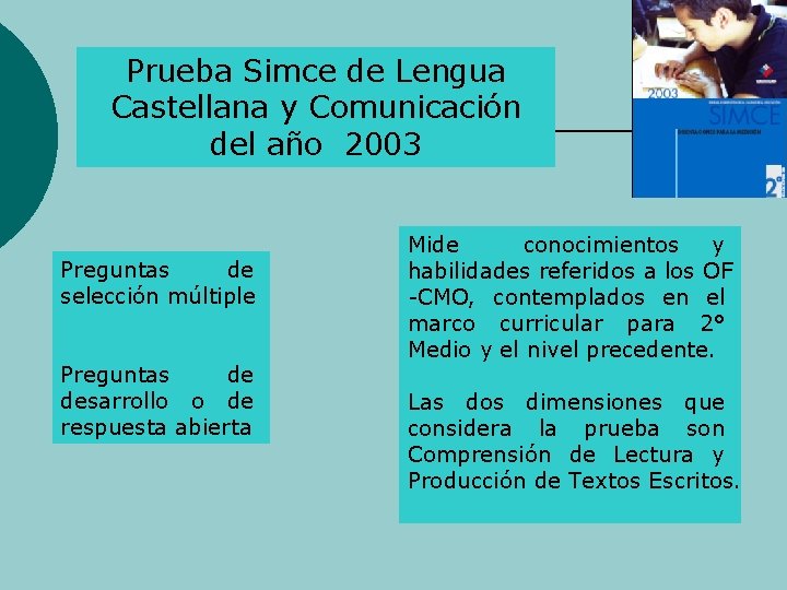 Prueba Simce de Lengua Castellana y Comunicación del año 2003 Preguntas de selección múltiple