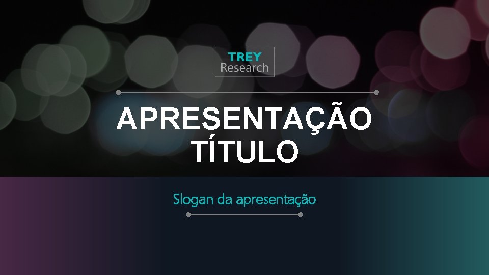 APRESENTAÇÃO TÍTULO Slogan da apresentação 