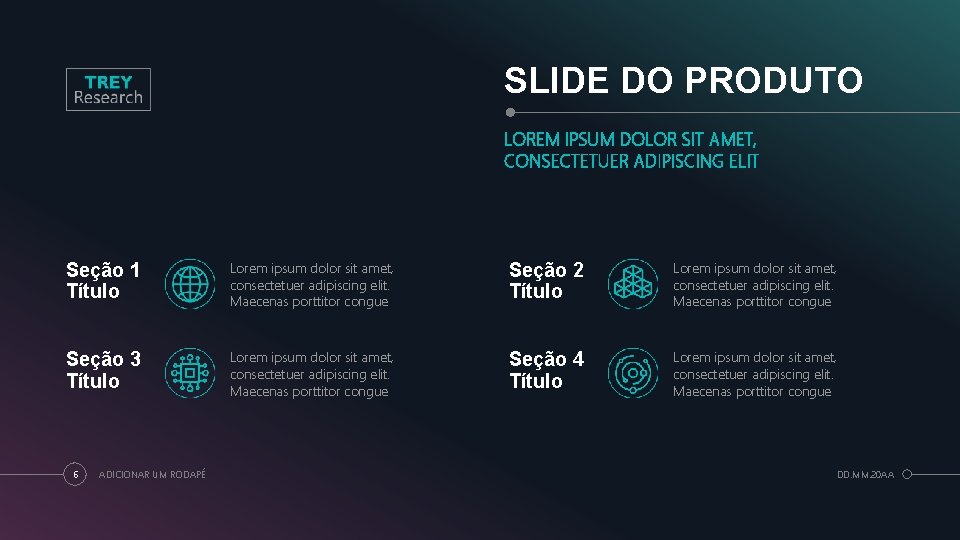 SLIDE DO PRODUTO LOREM IPSUM DOLOR SIT AMET, CONSECTETUER ADIPISCING ELIT Seção 1 Título