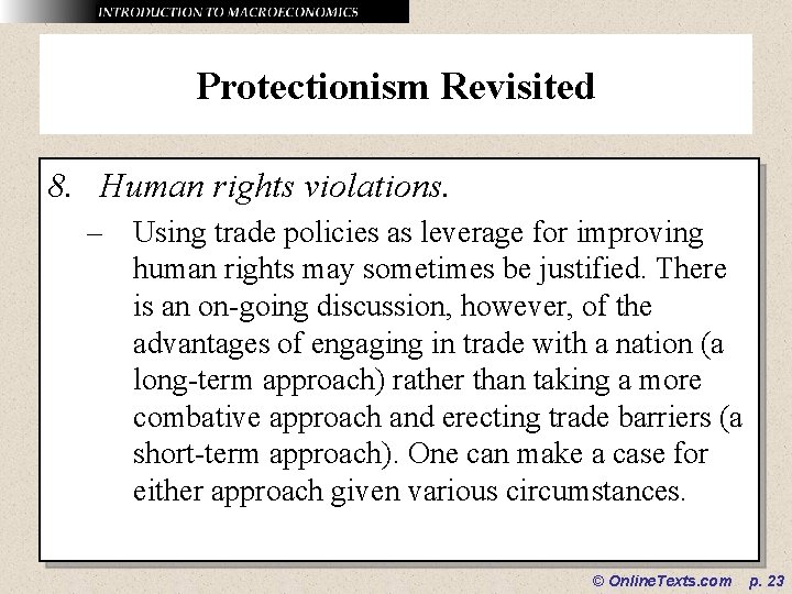 Protectionism Revisited 8. Human rights violations. – Using trade policies as leverage for improving