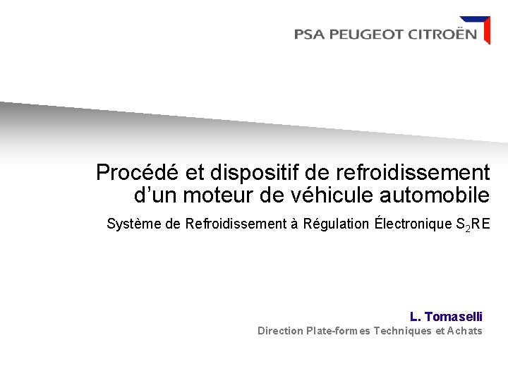 Procédé et dispositif de refroidissement d’un moteur de véhicule automobile Système de Refroidissement à