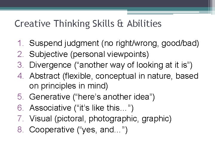 Creative Thinking Skills & Abilities 1. 2. 3. 4. 5. 6. 7. 8. Suspend