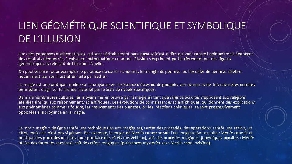 LIEN GÉOMÉTRIQUE SCIENTIFIQUE ET SYMBOLIQUE DE L’ILLUSION Hors des paradoxes mathématiques qui sont véritablement