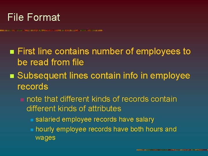 File Format n n First line contains number of employees to be read from